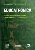 Educatrónica: innovación en el aprendizaje de las ciencias y la tecnología