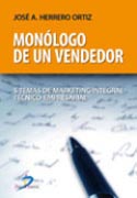 Monólogo de un vendedor: 5 temas de marketing integral técnico-empresarial Monólogo de un vendedor: 5 temas de marketing integral técnico-empresarial