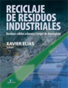 Reciclaje de residuos industriales. 2a Ed.: residuos sólidos urbanos y fangos de depuradora Reciclaje de residuos industriales. 2a Ed.: residuos sólidos urbanos y fangos de depuradora