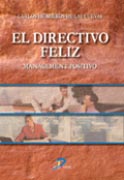 El directivo feliz: management positivo El directivo feliz: management positivo
