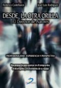 Desde la otra orilla: el director de autores Desde la otra orilla: el director de autores