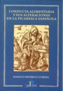 Conducta alimentaria y sus alteraciones en la picaresca española Conducta alimentaria y sus alteraciones en la picaresca española