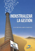 Industrializar la gestión Industrializar la gestión