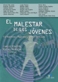 El malestar de los jóvenes: contexto, raíces y experiencias El malestar de los jóvenes: contexto, raíces y experiencias