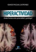 Hiperactividad: existe frontera entre personalidad y patología? Hiperactividad: existe frontera entre personalidad y patología?