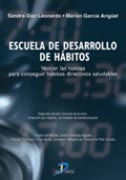 Escuela de desarrollo de hábitos: vencer las rutinas para conseguir hábitos directivos saludables