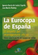 La Eurocopa de España: el triunfo del management eficaz La Eurocopa de España: el triunfo del management eficaz