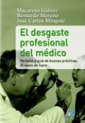 El desgaste profesional del médico: revisión y guía de buena prácticas El desgaste profesional del médico: revisión y guía de buena prácticas