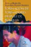 Formación de formadores después de Bolonia Formación de formadores después de Bolonia