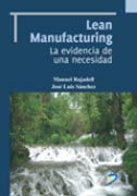 Lean manufacturing: la evidencia de una necesidad Lean manufacturing: la evidencia de una necesidad