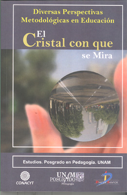 El cristal con que se mira: diversas perspectivas metodológicas en educación