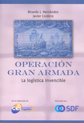 Operación gran armada: la logística invencible Operación gran armada: la logística invencible