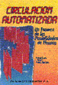 Circulación automatizada Circulación automatizada