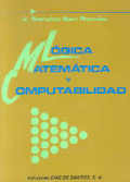 Lógica matemática y computabilidad Lógica matemática y computabilidad
