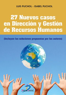 27 Nuevos casos en Dirección y Gestión de Recursos Humanos: (Incluyen las soluciones propuestas por los autores)