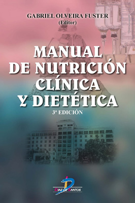 Manual de nutrición clínica y dietética. 3a Ed. Manual de nutrición clínica y dietética. 3a Ed.