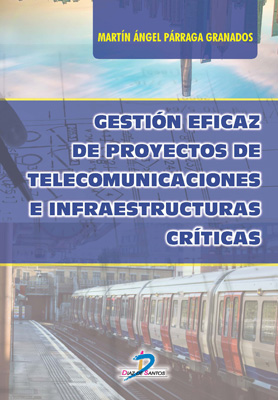 Gestión eficaz de proyectos de telecomunicaciones e infraestructuras críticas