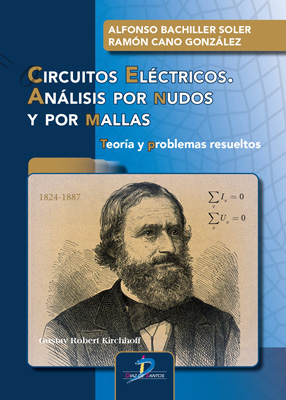 Circuitos eléctricos. Análisis por nudos y por mallas: Teoría y problemas resueltos