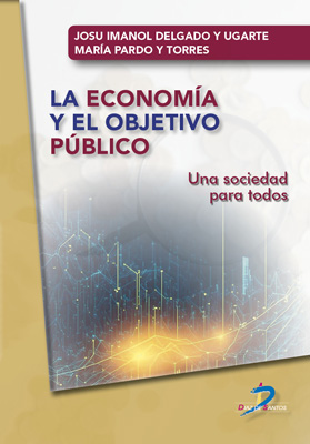 La economía y el objetivo público: Una sociedad para todos