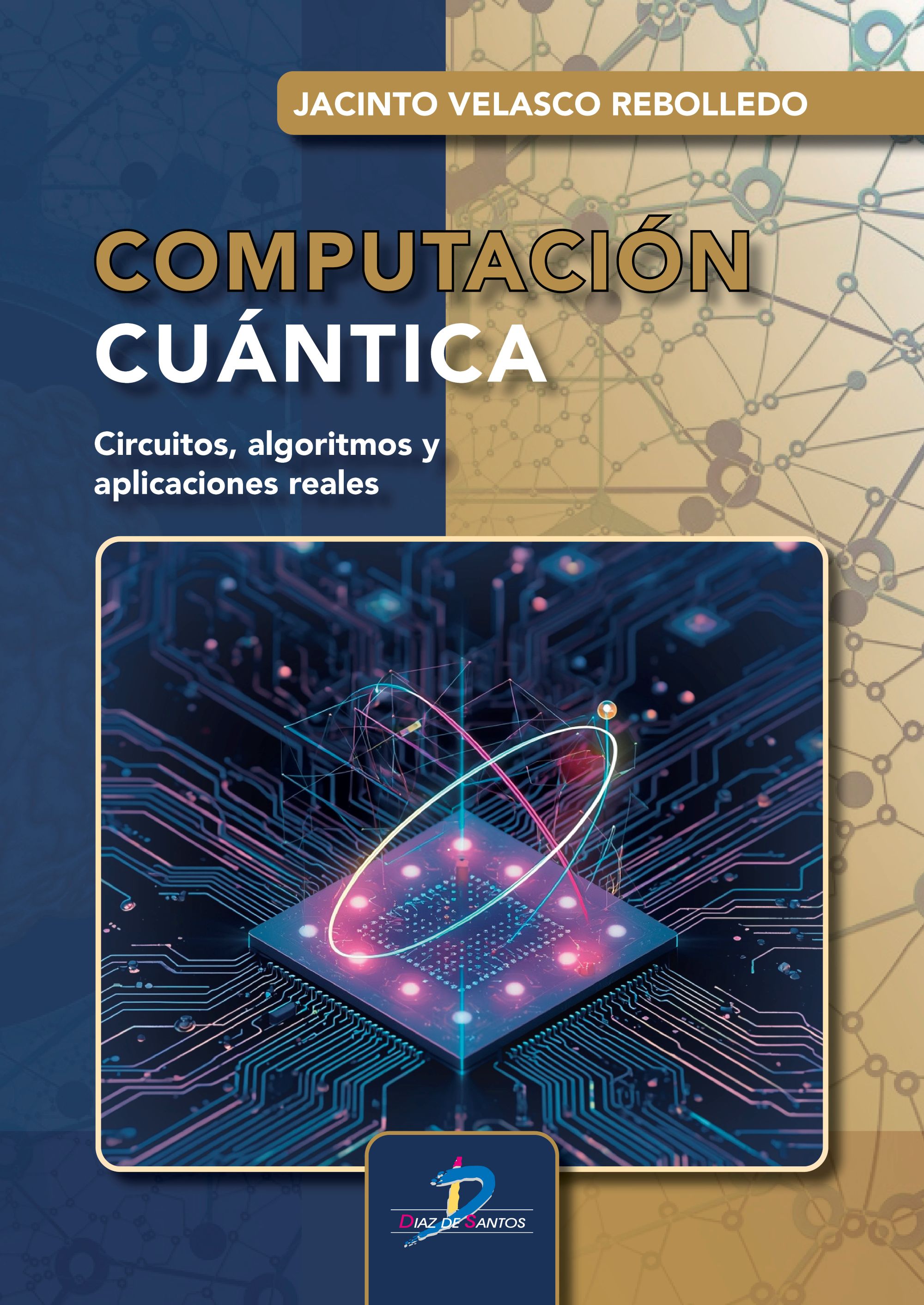 Computación cuántica: Circuitos, algoritmos y aplicaciones reales