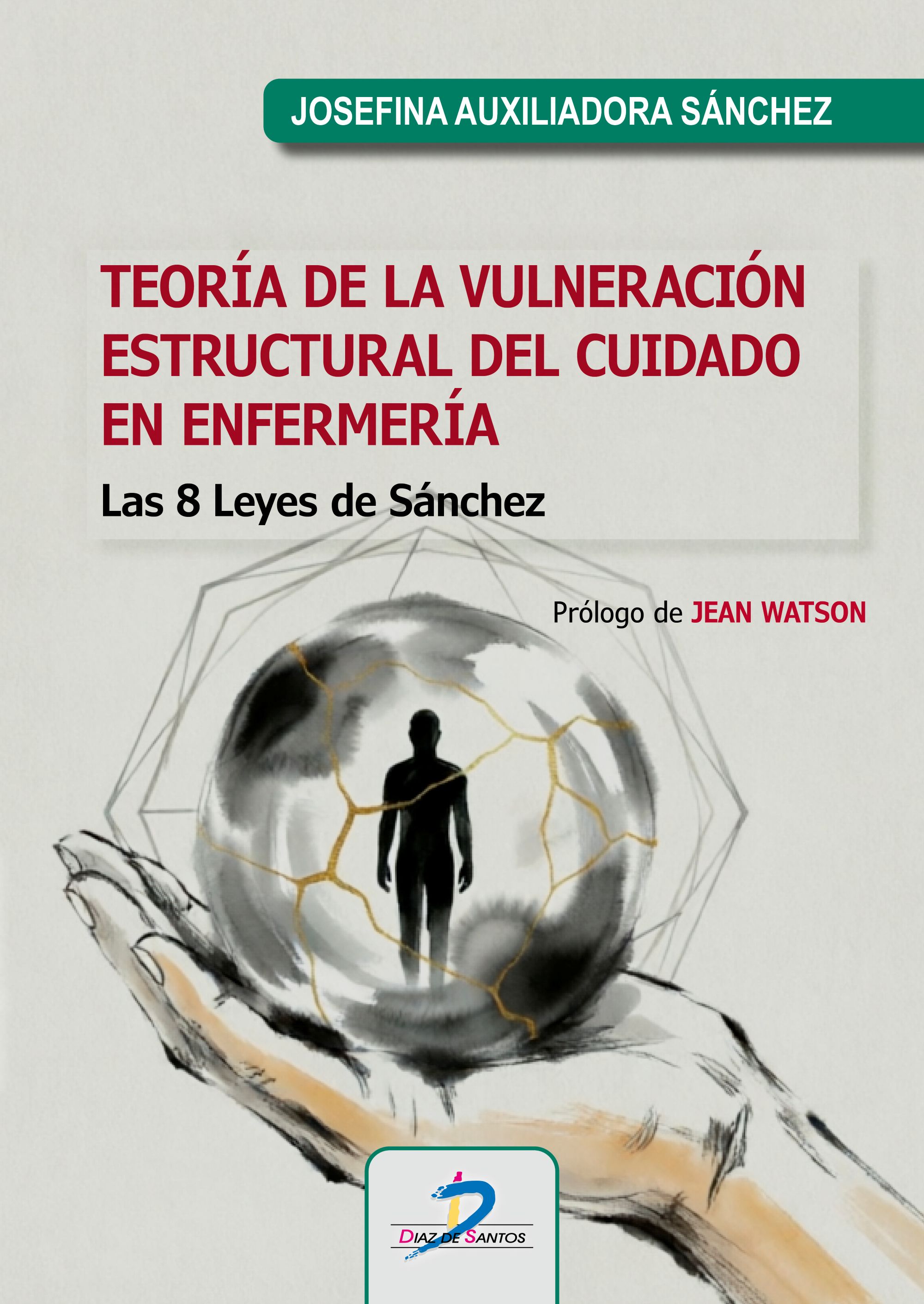 Teoría de la vulneración estructural del cuidado en enfermería