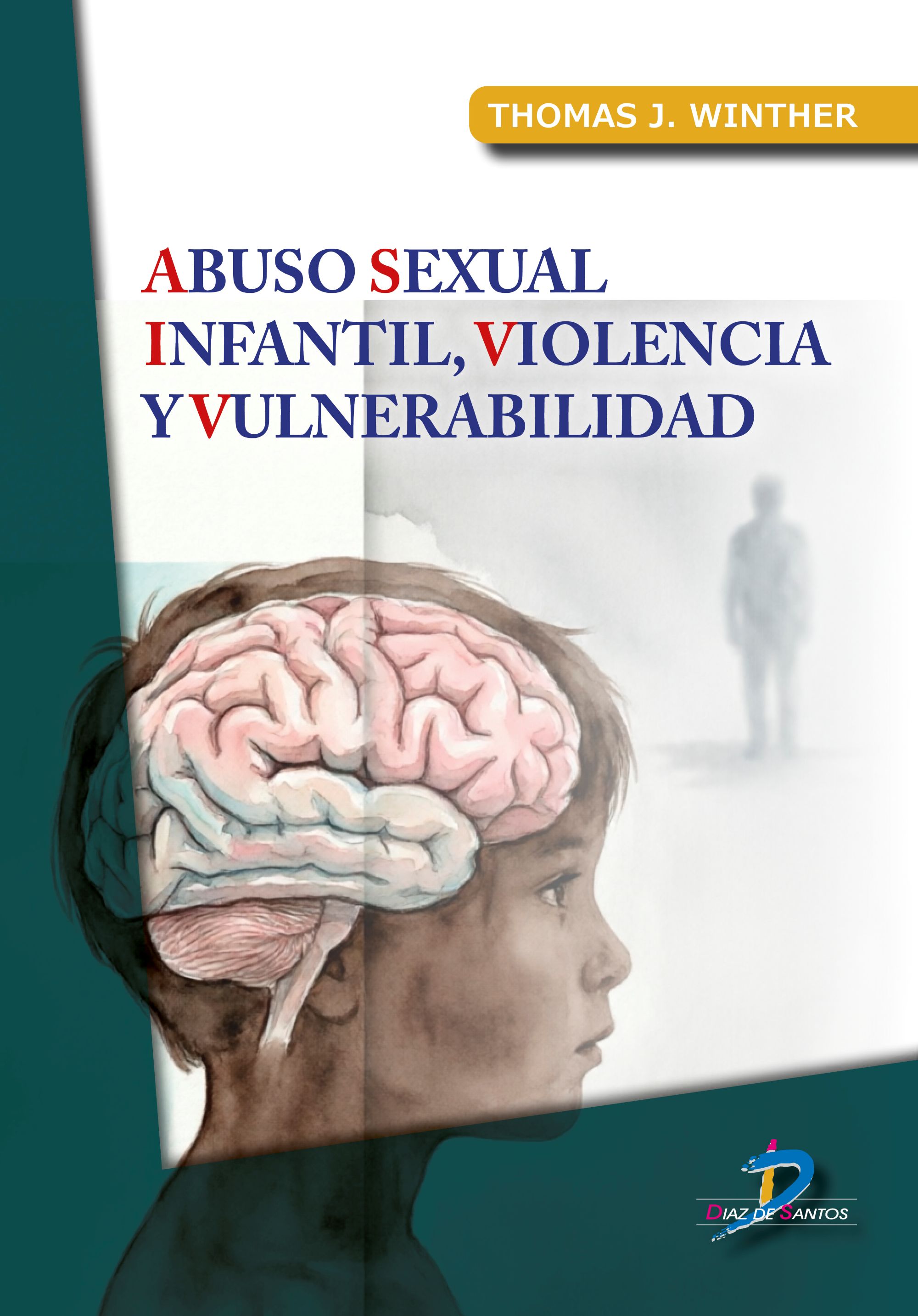 Abuso sexual infantil, violencia y vulnerabilidad