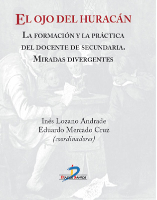 El ojo del huracán: La formación y la práctica del docente de secundaria