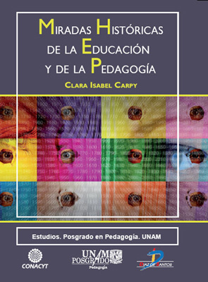 Miradas históricas de la educación y de la pedagogía Miradas históricas de la educación y de la pedagogía