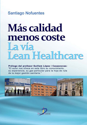 Más calidad menos coste: La vía Lean Healthcare