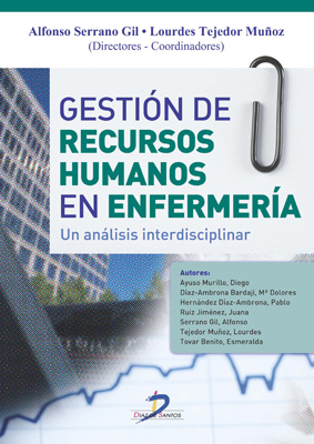 Gestión de Recursos Humanos en enfermería: Un análisis interdisciplinar Gestión de Recursos Humanos en enfermería: Un análisis interdisciplinar