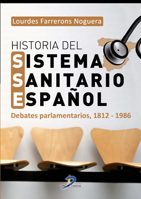 Historia del sistema sanitario español: Debates parlamentarios, 1812-1986