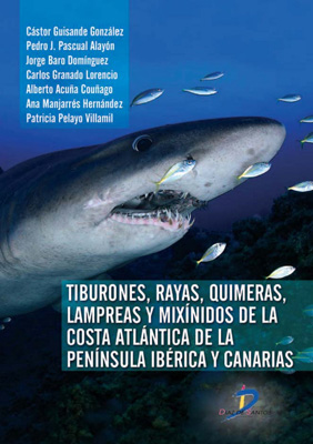 Tiburones, rayas, quimeras, lampreas y mixínidos de la costa atlántica de la Península Ibérica y Canarias