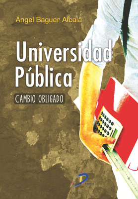 Universidad Pública: Cambio obligado Universidad Pública: Cambio obligado