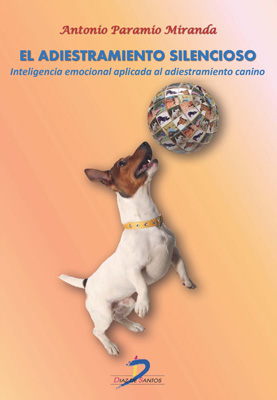 El adiestramiento silencioso: Inteligencia emocional aplicada al adiestramiento canino